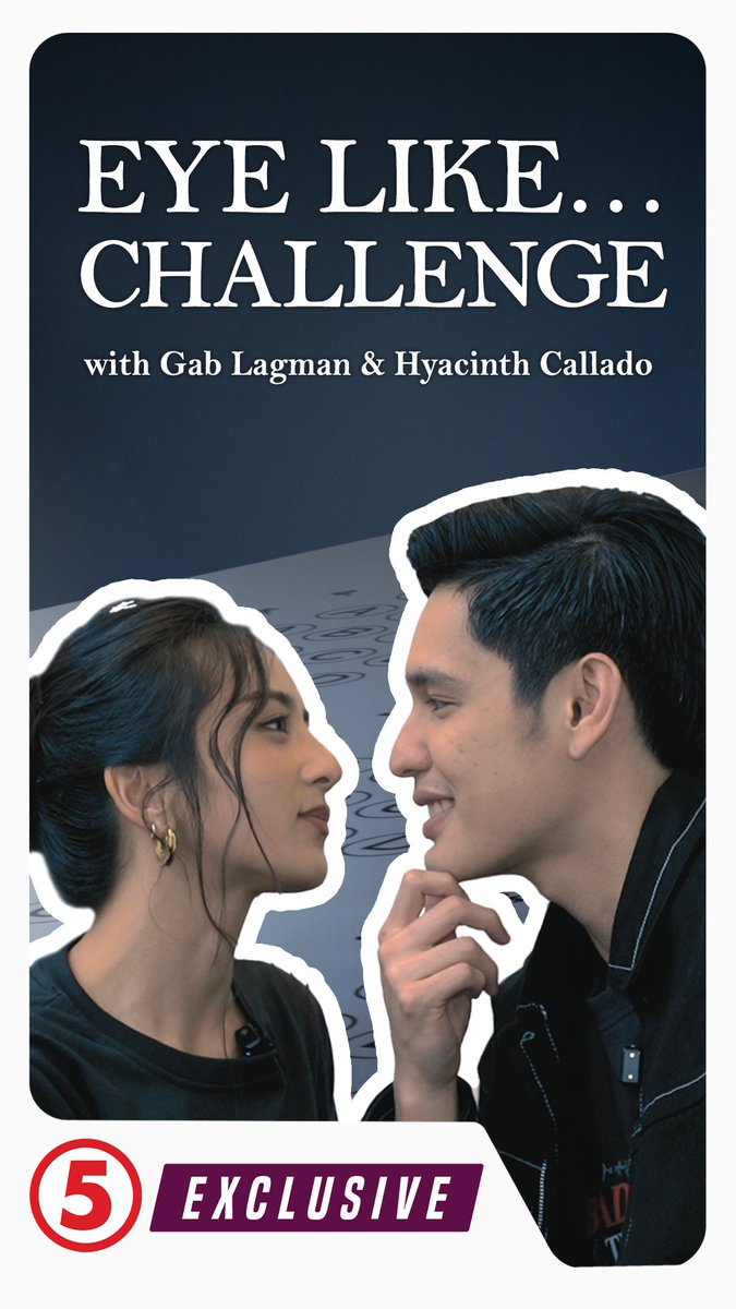 Exclusive | Sabi nila, "eyes are the window to the soul," pero ano nga ba ang nakikita nina Gab Lagman at Hyacinth Callado sa isa't isa na sila lang ang nakakapansin? Let's all find out sa Eye Like Challenge dito sa #TV5DigitalExclusives! 👀😍