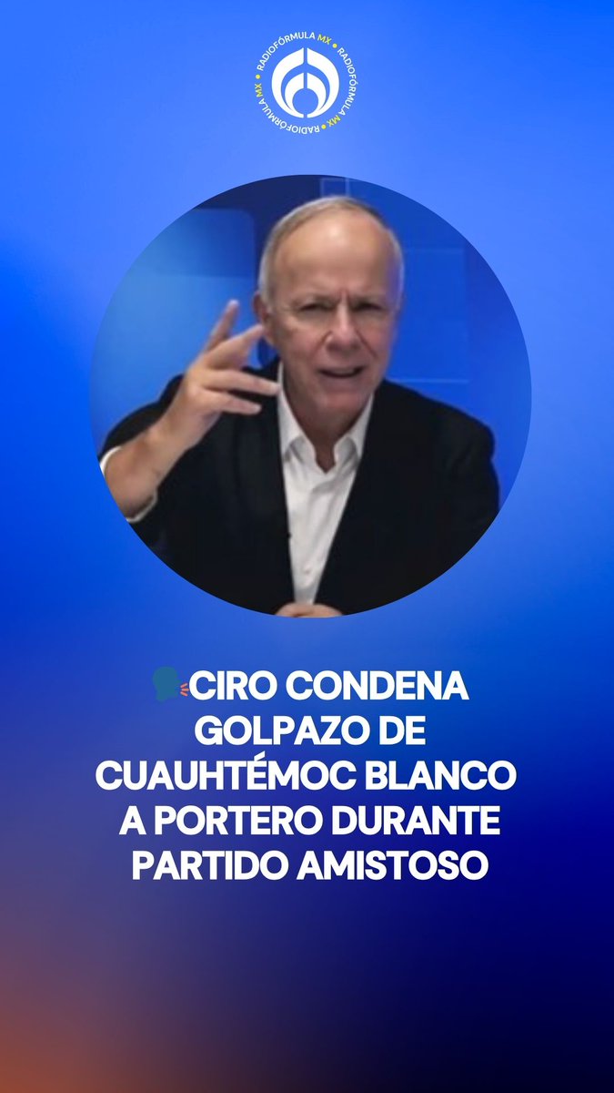 🫵🏼“Cuauhtémoc Blanco está expresando que puede hacer lo que se le pegue la gana porque tiene la protección del poder“, expresó Ciro Gómez Leyva tras golpe del exgobernador de Morelos contra portero durante el duelo de Leyendas entre América y Chivas.❌