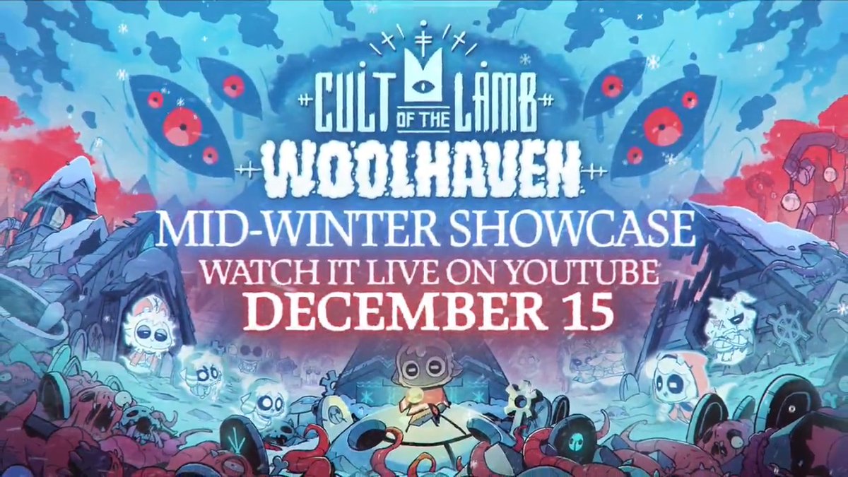 Announcing the Cult of the Lamb: Woolhaven's 'Mid-Winter Showcase' on YouTube! 📺 December 15 at 9AM Pacific ❄️ release date announcement ❄️ gameplay overview ❄️ developer hijinks