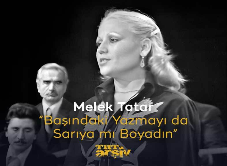 1977 yılına dönüyor, #MelekTatar’dan dinliyoruz: “Başındaki Yazmayı da Sarıya mı Boyadın” 💛
