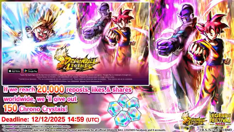 ◤Social Media Campaign◢ We're celebrating the release of new characters with a social media campaign! We're giving away 150 Chrono Crystals if this post reaches 20,000 reposts, likes, and shares worldwide! Ends: 12/12 14:59 (UTC) (Sched.) #DBLF2025 #DBLegends #DragonBall