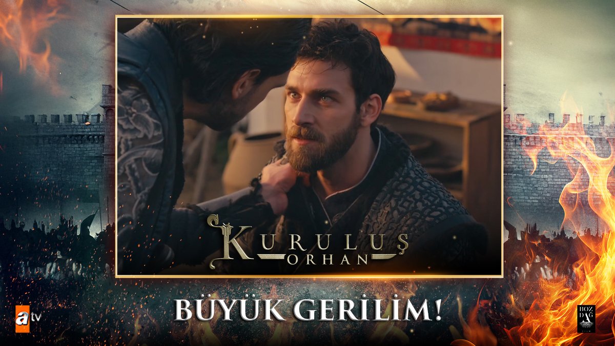 “Obaya geliyorsan yağmuru, çamuru göz ardı etmemek gerek!” #KuruluşOrhan atv Bozdağ Film