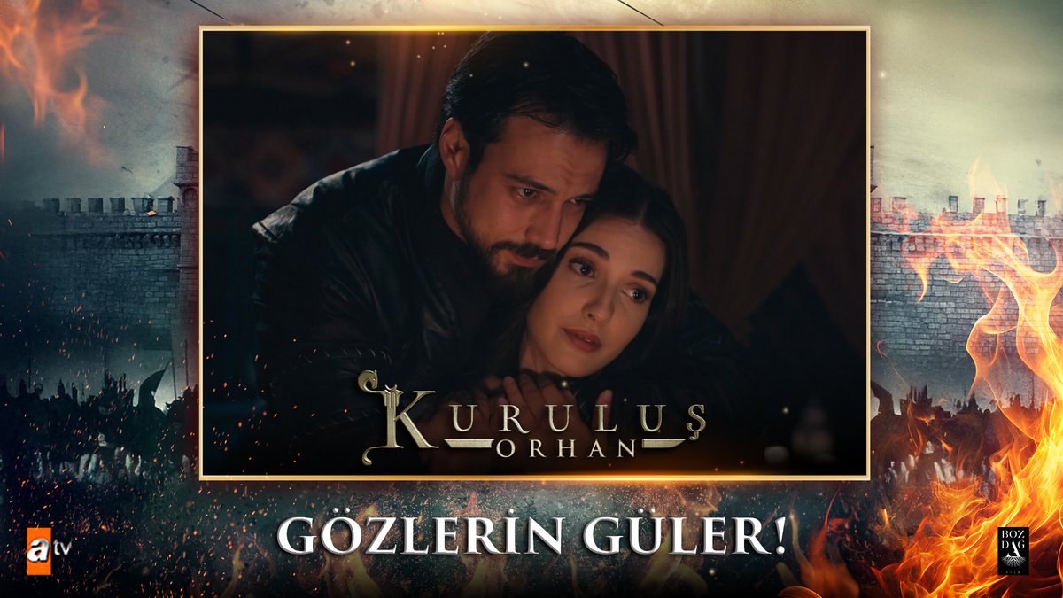 “Gözlerimiz kavuştuğundan beri ben hiç yalnızlık çekmedim…” #KuruluşOrhan atv Bozdağ Film