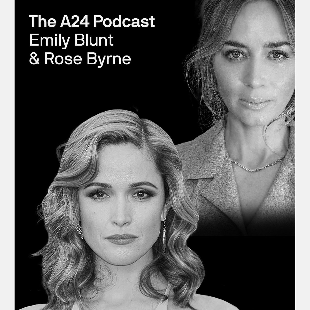 Rose Byrne and Emily Blunt for The A24 Podcast
