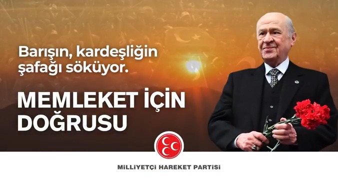 Barışın, kardeşliğin şafağı söküyor. MEMLEKET İÇİN DOĞRUSU