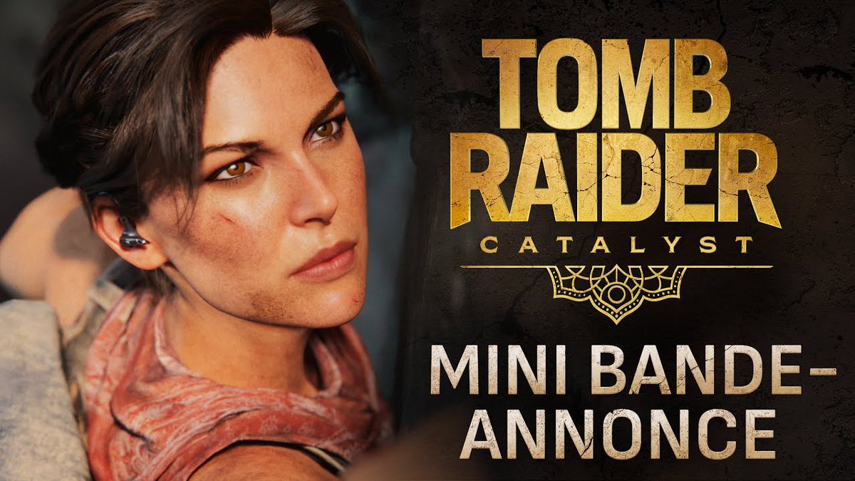 🇫🇷 Et la bande-annonce de Tomb Raider Catalyst en VF 🇫🇷 Sortie en 2027!