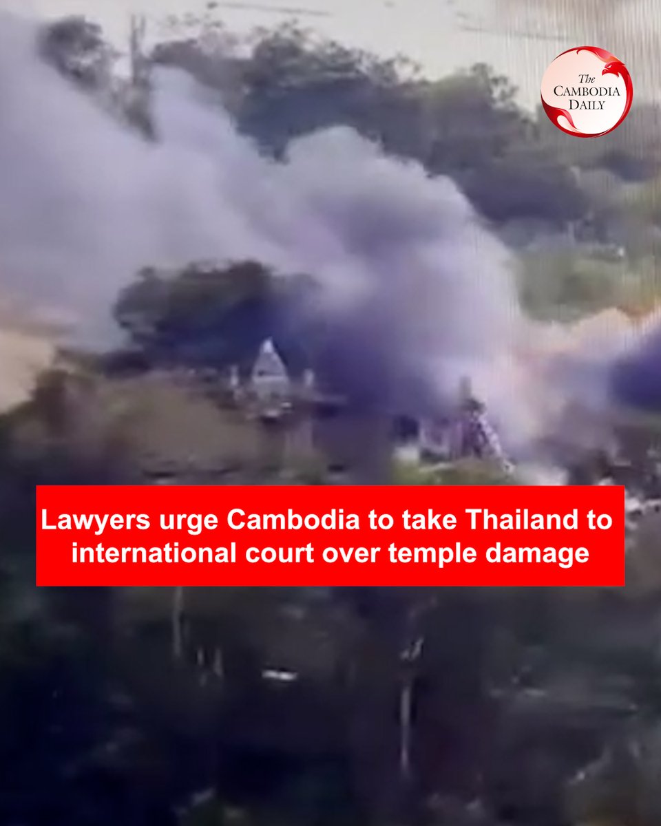 Lawyers in Cambodia are urging the government to file a case against Thailand at the International Criminal Court, seeking compensation for damage to ancient Khmer temples during the latest border clashes.