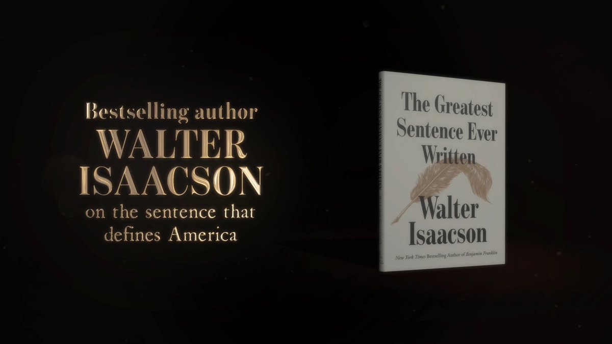 "The Greatest Sentence Ever Written" by Walter Isaacson is a slim, handy book on the origins of the most revolutionary sentence in the Declaration of Independence, the one that defines who we are as Americans, and explains how it should shape our politics today. Required reading for America's 250th anniversary! Available in hardcover, ebook, and audiobook: