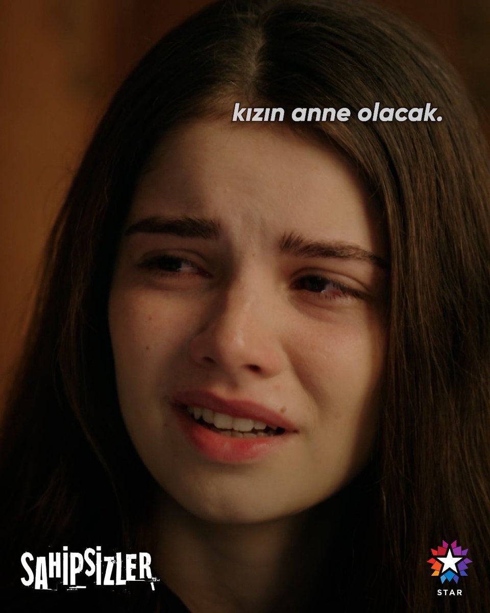 "Biliyorum şu an bir anlam ifade etmeyecek bunu söylemem ama kızın anne olacak." #Sahipsizler Sahipsizlertvdizi
