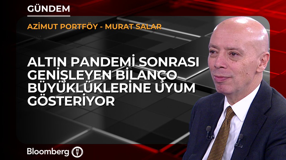 Azimut Portföy - Murat Salar: 📍 Altın pandemi sonrası genişleyen bilanço büyüklüklerine uyum gösteriyor