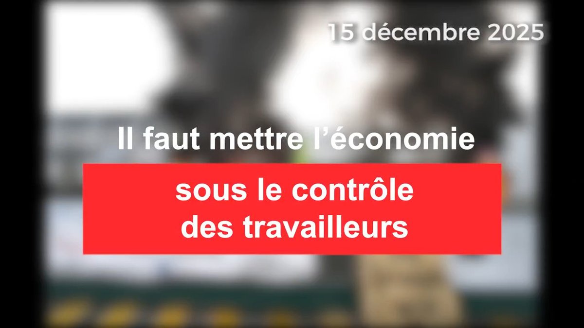 Il faut mettre l'économie sous le contrôle des travailleurs ! L'édito de cette semaine en vidéo ⬇️