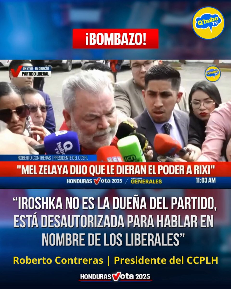 🚨#BOMBAZO🚨| “Iroshka no es la dueña del partido, está desautorizada para hablar en nombre de los liberales”: Roberto Contreras🐤 presidente del Comité Central del Partido Liberal de Honduras