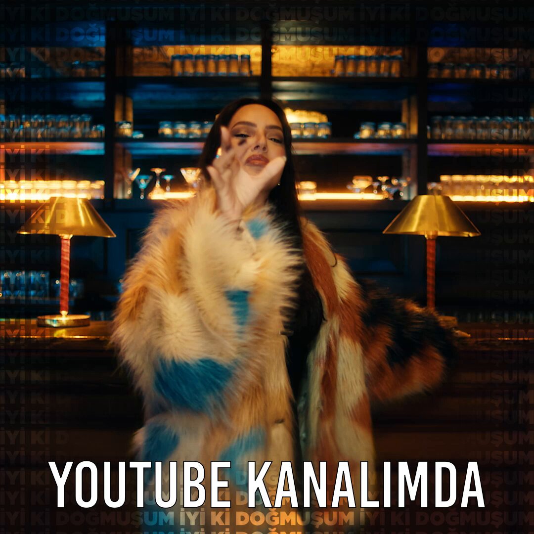 “İyi ki doğmuşum” Klip Yayında 🎶