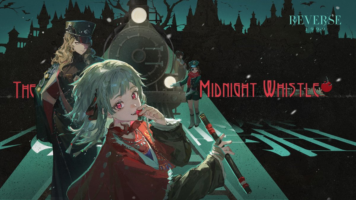 Version 3.1 EP - 'The Midnight Whistle " | Reverse: 1999 Secrets, the scent of blood, and shadows that "don't exist" voyage beyond the veil of night, past "eternity," toward the light of dawn. HD: #Reverse1999Ver3ꓸ1 #TheMidnightWhistle