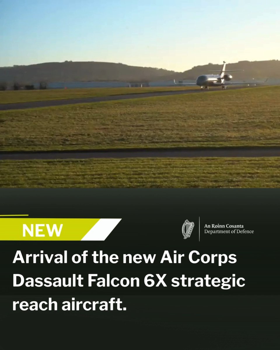 🛬 The Minister for Defence, Helen McEntee TD today has welcomed the arrival of the Air Corp’s new Dassault Falcon 6X strategic reach aircraft ☘️