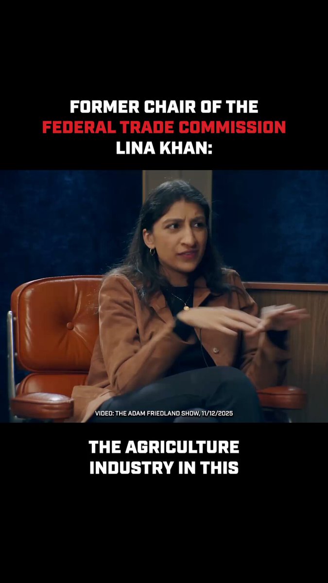 Here's former FTC Chair Lina Khan on Adam Friedland talking about consolidation in agriculture. When chicken farmers only have one or two buyers like Tyson, those companies can rig prices and control everything.