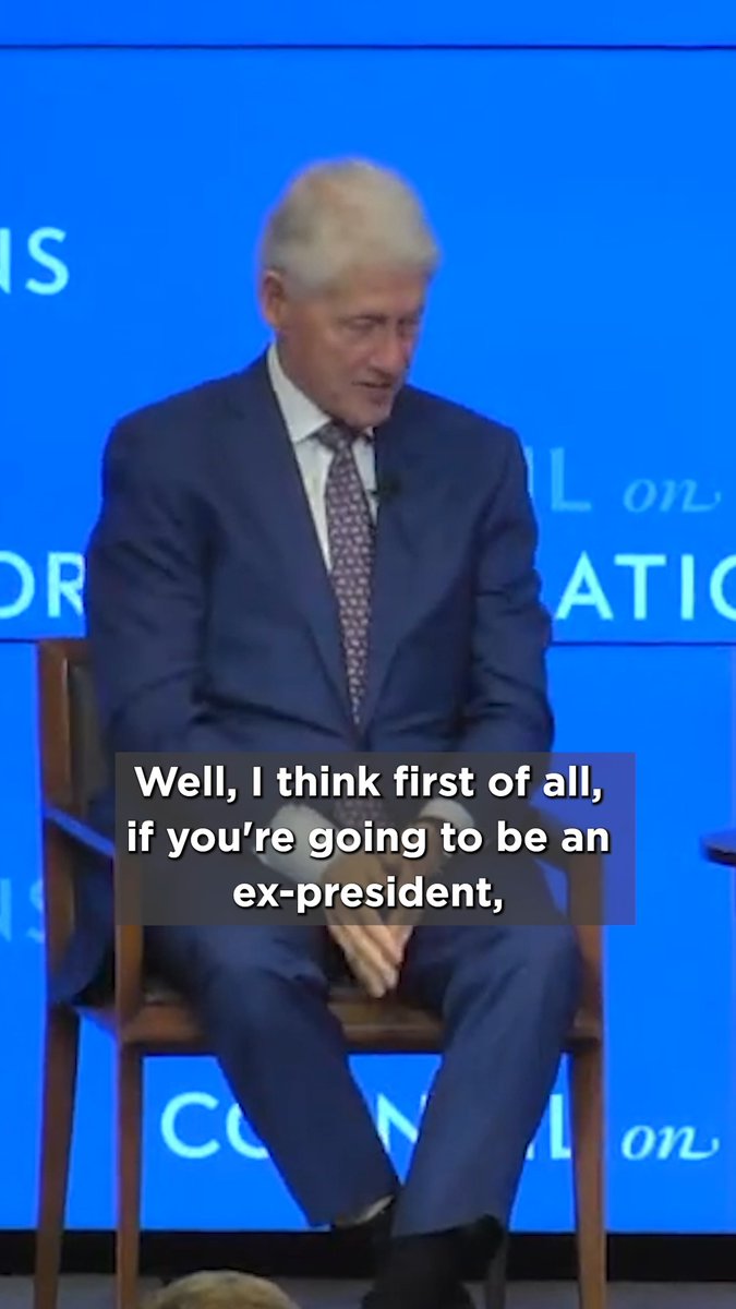 “There’s always something to do if you’re willing to do it.” Last week, President Bill Clinton spoke at Council on Foreign Relations about what it means to be an ex-president.