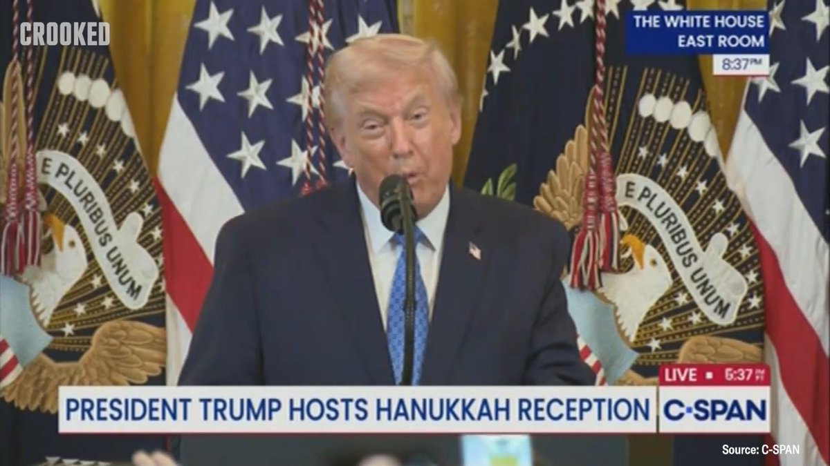 “Ronny Jackson, he was my White House doctor. Ronny was asked, ‘Who’s the healthiest of all? Was it Barack Hussein Obama? Was it ‘sleepy‘ Joe Biden? Or was it Donald Trump?’ And he said, ‘Trump was by far the healthiest.’” —Trump at a Hanukkah reception