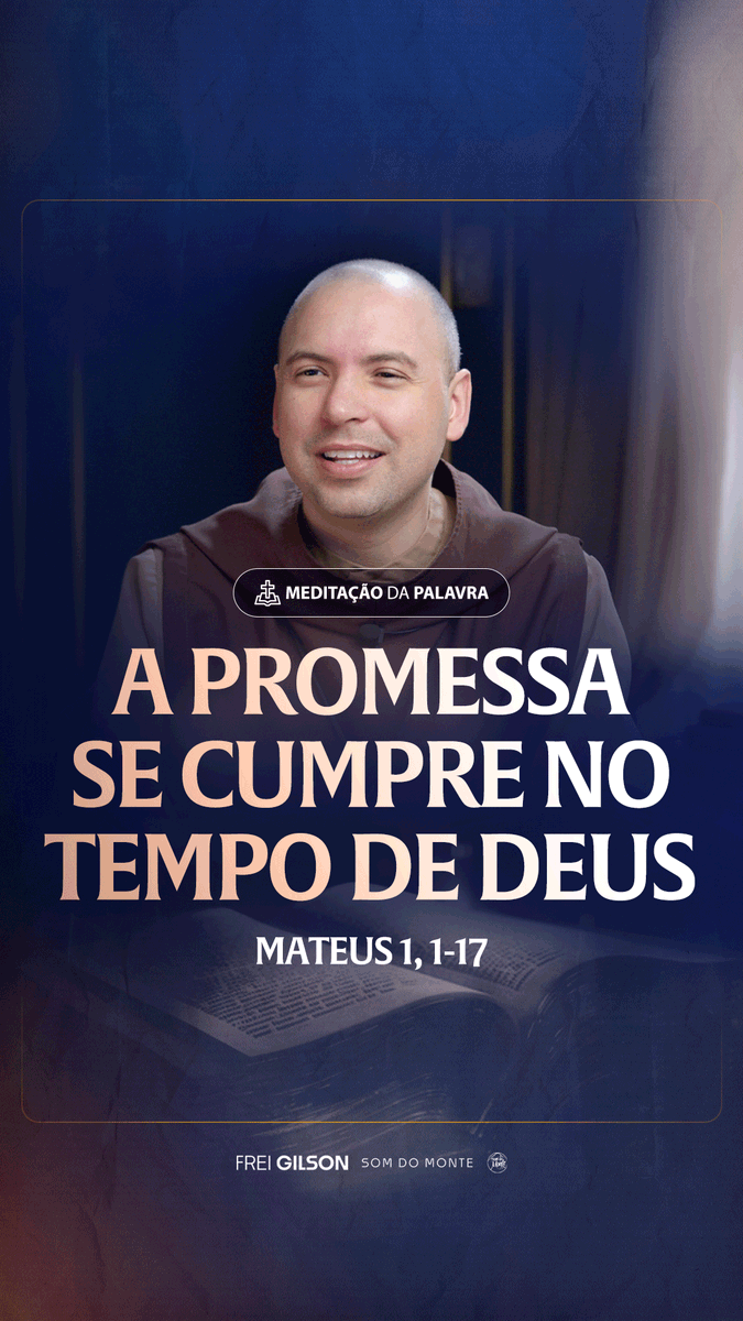 A promessa se cumpre no tempo de Deus | (Mateus 1, 1-17) #2562 | Meditação da Palavra
