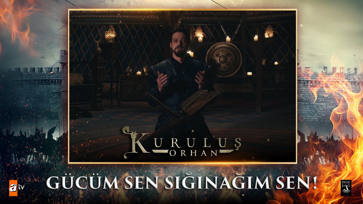“Beni bu yükle ezme, bu yükle büyüt…” #KuruluşOrhan atv Bozdağ Film