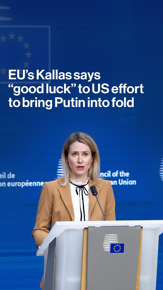 "Good luck with that." EU foreign policy chief Kaja Kallas expressed skepticism about US proposals to reestablish economic ties with Russia, as Ukraine peace talks continue