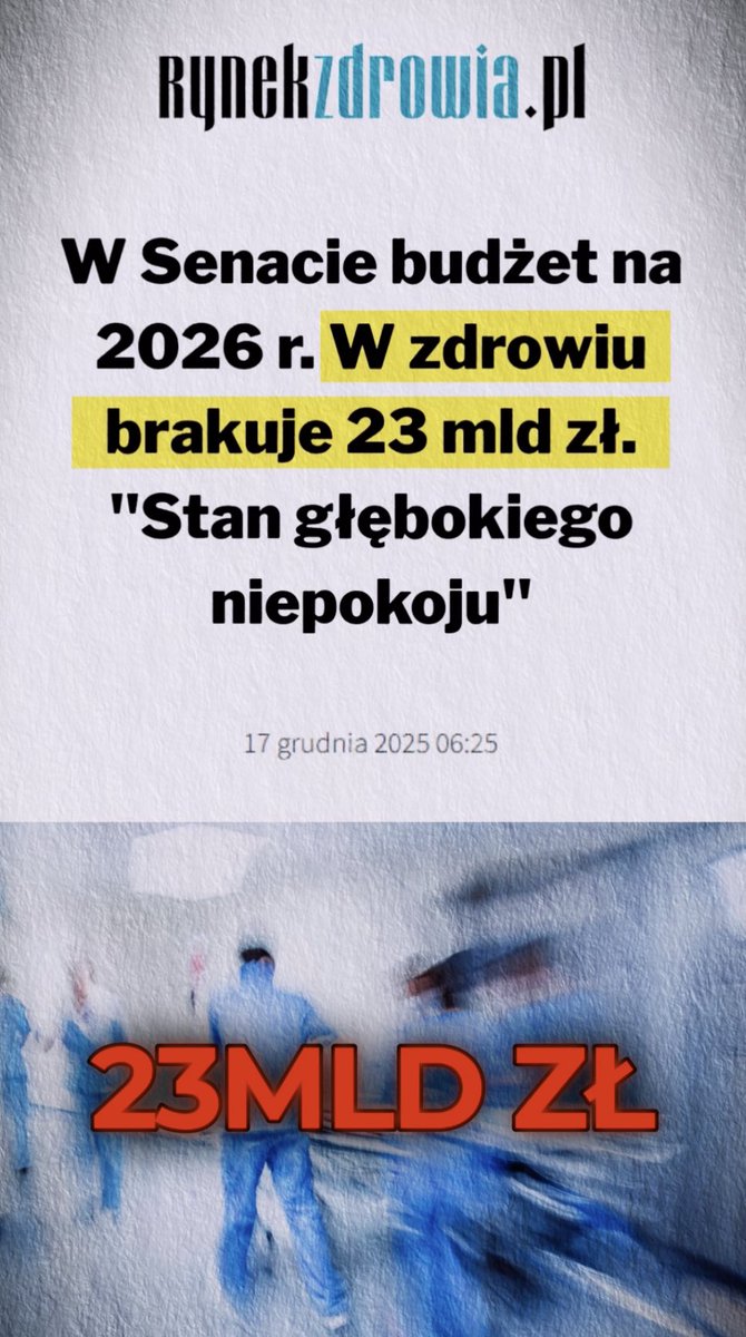 Alarm🚨! Katastrofa finansów publicznych zagraża zdrowiu i życiu Polaków! Na razie na rok 2026 w ochronie zdrowia brakuje co najmniej 23 mld złotych. Co będzie dalej?