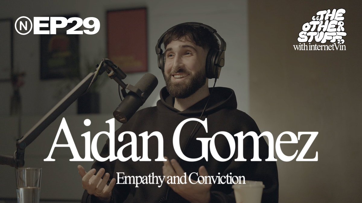 Aidan Gomez (Aidan Gomez) is a computer scientist, co-author of the seminal paper ‘Attention Is All You Need,’ and the CEO of Cohere. In this episode, we discussed his upbringing in the cabin his grandfather built in Codrington, a small town North of Brighton, and the values that were instilled in him through his family. We explored his path from Codrington to his undergraduate studies at the University of Toronto, emailing Geoffrey Hinton, and joining Google Brain where he co-wrote the paper on transformers. We discussed how he met his co-founders Ivan Zhang and Nick Frosst, and his insights on what it means to build a meaningful, successful company in Canada. Aidan shares his conviction about what is at stake — for Canada and for the world at large. This is a conversation about family, values, and what it means to live with conviction. The Other Stuff is hosted by internetVin — filmmaker, entrepreneur, and possibly the most curious man on Earth. Produced by New. The Other Stuff #29 — Aidan Gomez: Empathy and Conviction — Timestamps 00:00:00 Intro 00:03:10 The Malleability of Toronto 00:11:06 Growing Up in Codrington 00:13:50 The Story of Aidan Gomez’s Family 00:27:23 Introduction to the Internet 00:30:39 Values and Work Ethic 00:35:46 University of Toronto’s AI Scene 00:40:48 Emailing Geoffrey Hinton 00:42:16 Google Brain 00:45:15 Dropout: A Simple Way to Prevent Neural Networks from Overfitting 00:49:48 The Beauty of Research 00:54:24 One Model to Rule Them All 00:59:54 Meeting Ivan Zhang and Nick Frosst 01:04:00 The Birth of Cohere 01:06:56 Twitter Influencers and Alex Friedland 01:11:48 Being the CEO 01:12:51 Building for Canada 01:15:01 Three Fundamental Ingredients of Building a Company 01:21:39 Working with the Canadian Government 01:24:39 Reflexivity in Canada 01:36:22 What Is Evil? 01:42:40 The Role of AI in the World