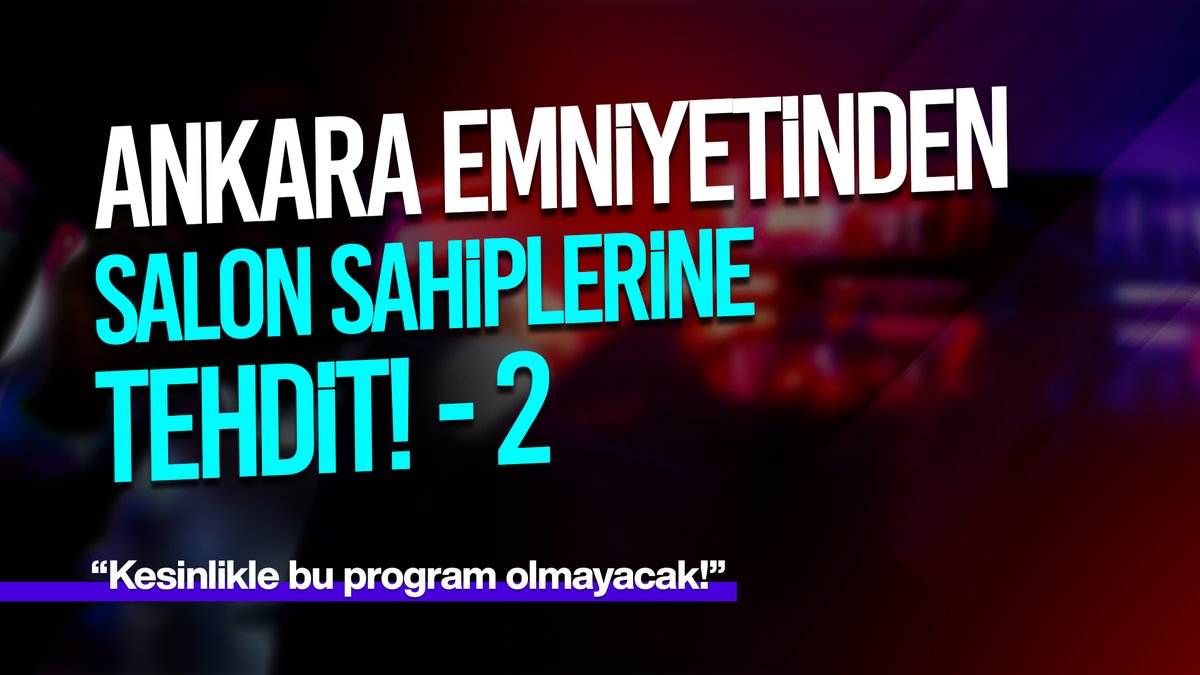 Ankara Emniyetinden Salon Sahiplerine Tehdit - 2 | 10 Mayıs 2024 “Kesinlikle bu program olmayacak!” AlparslanHoca Açıklıyor #AnkaraEmniyeti