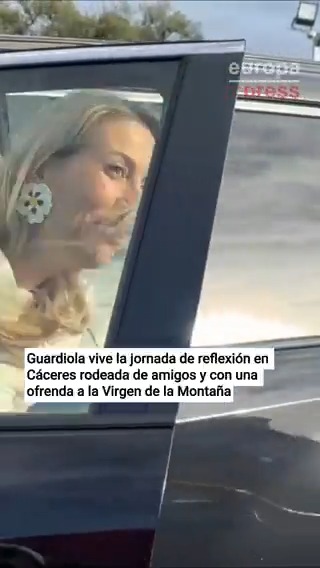 Guardiola vive la jornada de reflexión en Cáceres rodeada de amigos y con una ofrenda a la Virgen de la Montaña