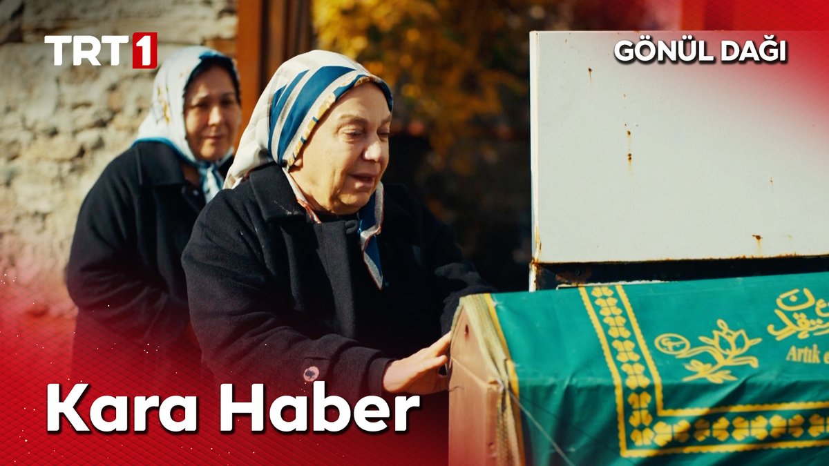 İrfan’ın cenazesi Gedelli’ye getiriliyor. #GönülDağı Gönül Dağı