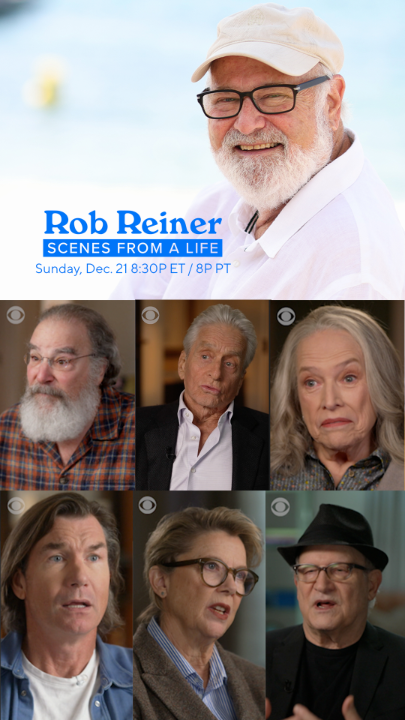 Celebrate Rob Reiner's life and legacy through the eyes of the people who knew him best. From the iconic films that shaped our culture to the behind-the-scenes moments that reveal the sort of man he was, the special honors a Hollywood icon. Hear from Albert Brooks, Kathy Bates, Mandy Patinkin, Kiefer Sutherland, Jerry O'Connell, Annette Bening, Michael Douglas, and more in "Rob Reiner - Scenes from a Life," Sunday at 8:30 p.m. ET/8 p.m. PT on CBS.