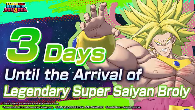 📢3 days until the arrival of Legendary Super Saiyan Broly! #GekishinSquadra #Squadra #DragonBall