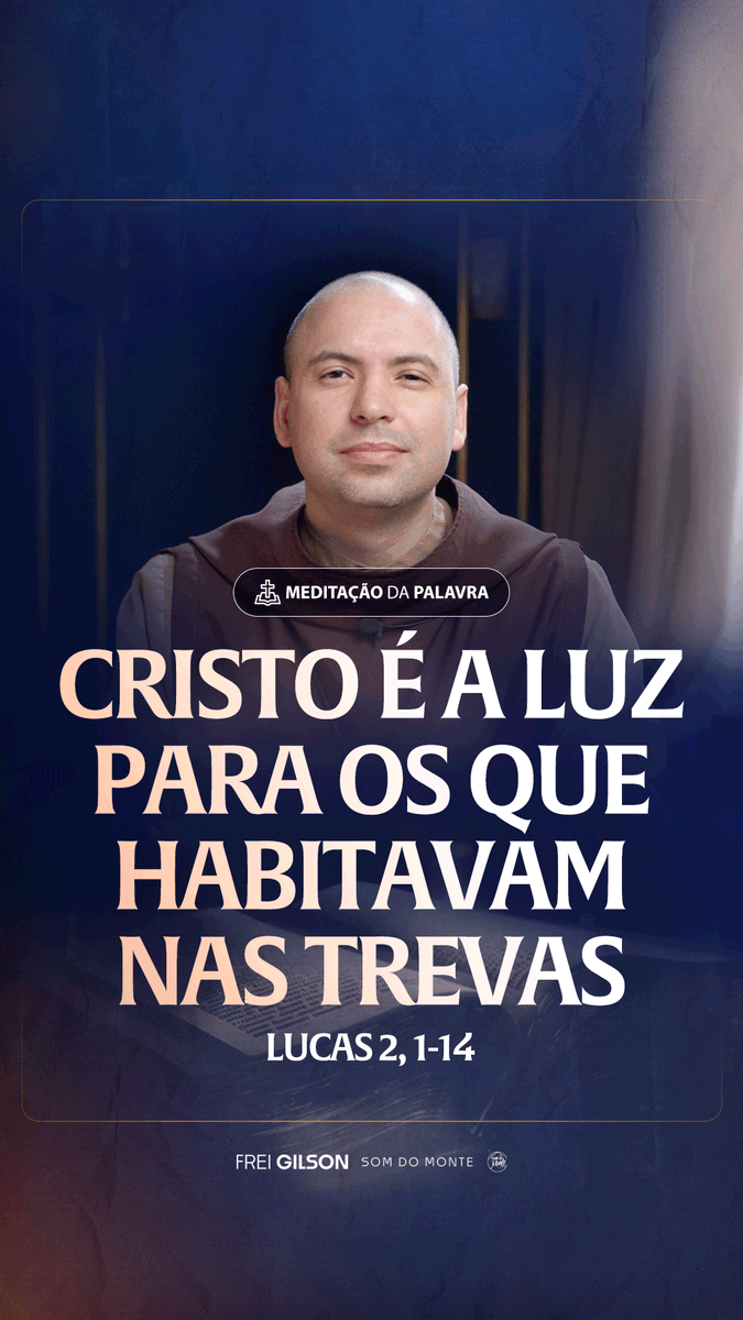 Cristo é a luz para os que habitavam nas trevas | (Lucas 2, 1-14) #2569 | Meditação da Palavra Passagens Complementares: João 1,1 Efésios 5,8-9 Romanos 13,12 João 1,4-5 Isaías 60,1-2