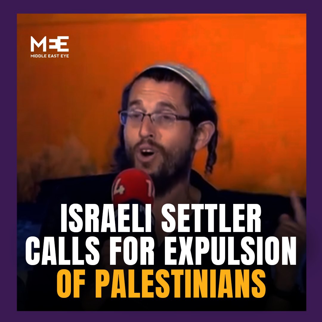 “We will dispossess and expel,” said Ariel Horowitz, an Israeli settler living in the illegal settlement of Homesh in the occupied West Bank. He spoke on Channel 14 from an illegal settlement in the occupied West Bank