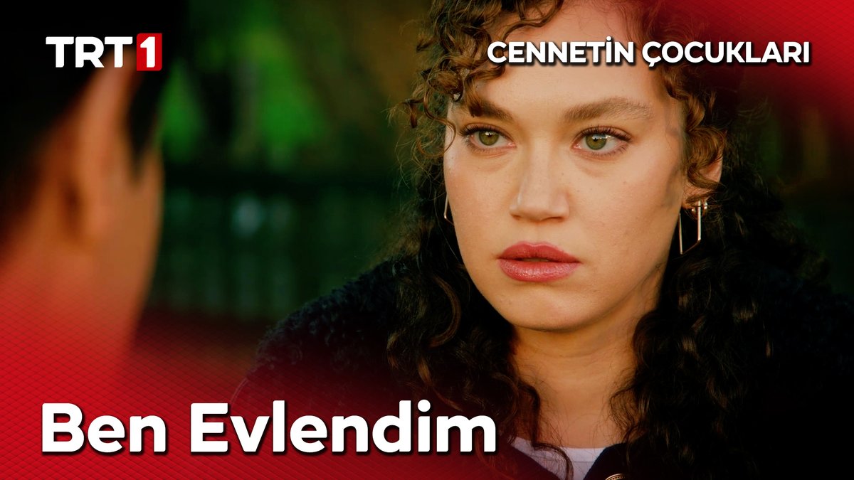 “Ben evlendim İskender.” #CennetinÇocukları Cennetin Çocukları