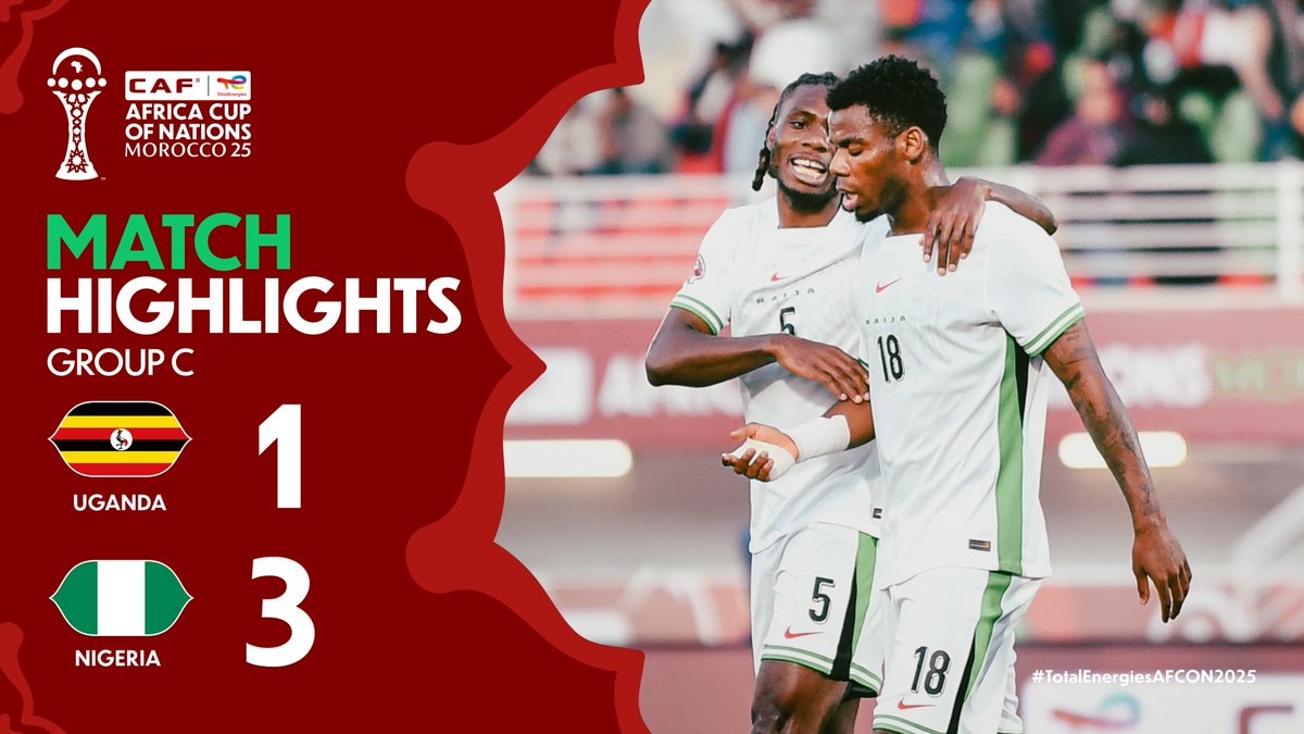 🎥 HIGHLIGHTS: 🇺🇬 1-3 🇳🇬 Nigeria continue their winning streak. Three for three in the #TotalEnergiesAFCON2025.