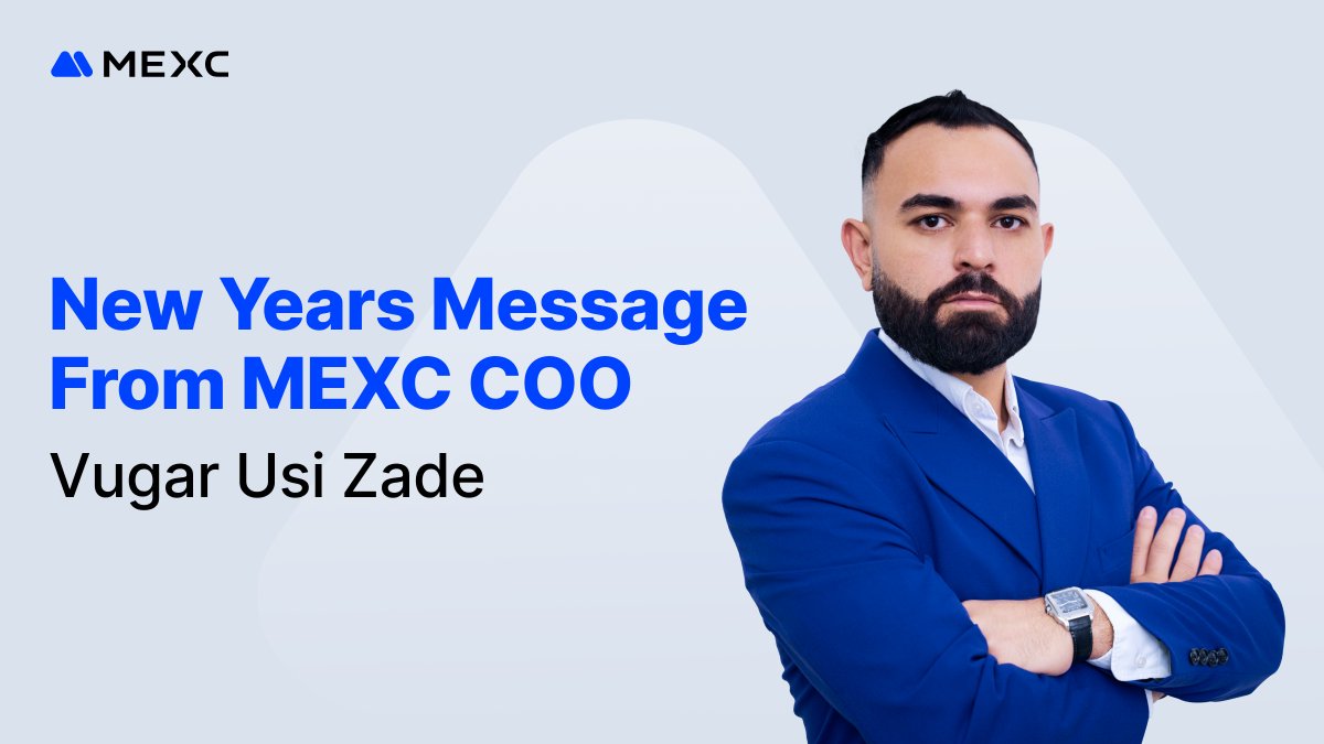 A New Year message from Vugar Usi, COO of MEXC. Wishing the global crypto community a successful, innovative, and rewarding 2026!