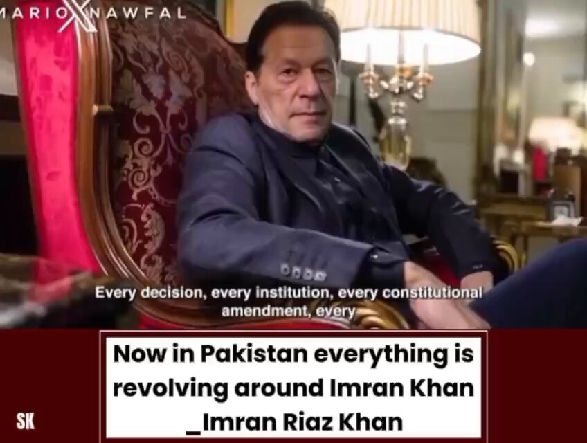 Now in Pakistan, everything revolves around Imran Khan. Every decision, every institution, every constitutional amendment, every political move, everything in journalism and everything in the courts moves around him. Imran Riaz Khan Imran Riaz Khan Mario Nawfal #2026YearOfImranKhan