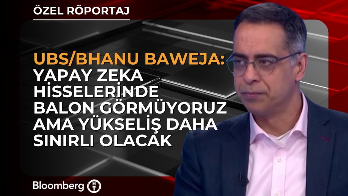 UBS Baş Stratejisti Bhanu Baweja: 📍 Yapay zeka hisselerinde balon görmüyoruz ama yükseliş daha sınırlı olacak. 📍 Altın ve gümüşte kısa vadede düzeltme olabilir, uzun vadede talep sürecek.