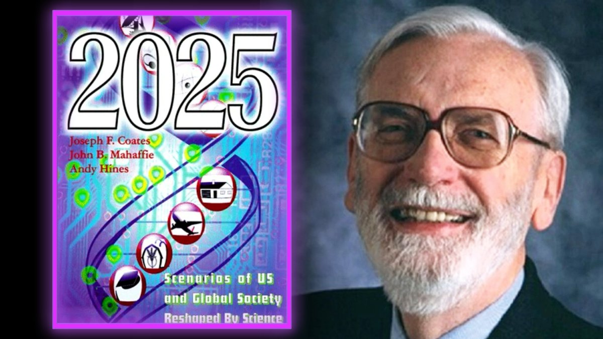 FASCINATING HISTORY: Learn How A Top Government Futurist Published A Book In 1997 That Predicted With Stunning Accuracy Everything To Come In The Next 30 Years! Meet World Renowned Futurist Of The National Academy Of Sciences- Dr. Joseph F. Coates