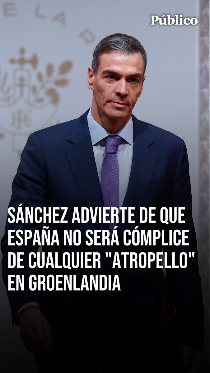 🎥Pedro Sánchez: “Como país, España, que cree en la paz, la diplomacia y la Carta de la ONU, no puede aceptarlo, como tampoco que se amenace la integridad de un Estado europeo como es el de Dinamarca”