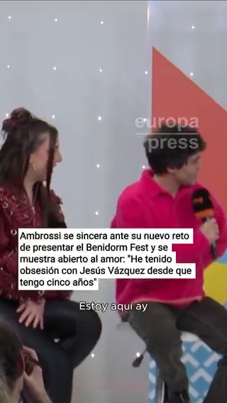 Ambrossi se sincera ante su nuevo reto de presentar el Benidorm Fest y se muestra abierto al amor: "He tenido obsesión con Jesús Vázquez desde que tengo cinco años"
