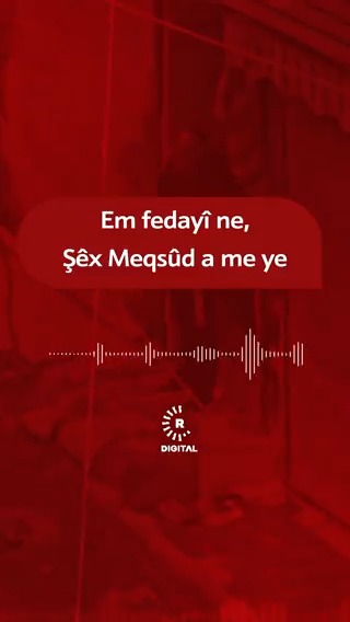#VÎDEO - Peyama şervanekî Kurd a ji Şêx Meqsûdê di bin guleyan û topbaranê de: 🔴 ❝Em fedayî ne, Şêx Meqsûd a me ye❞ 🔴 ❝Em li ber xwe didin❞