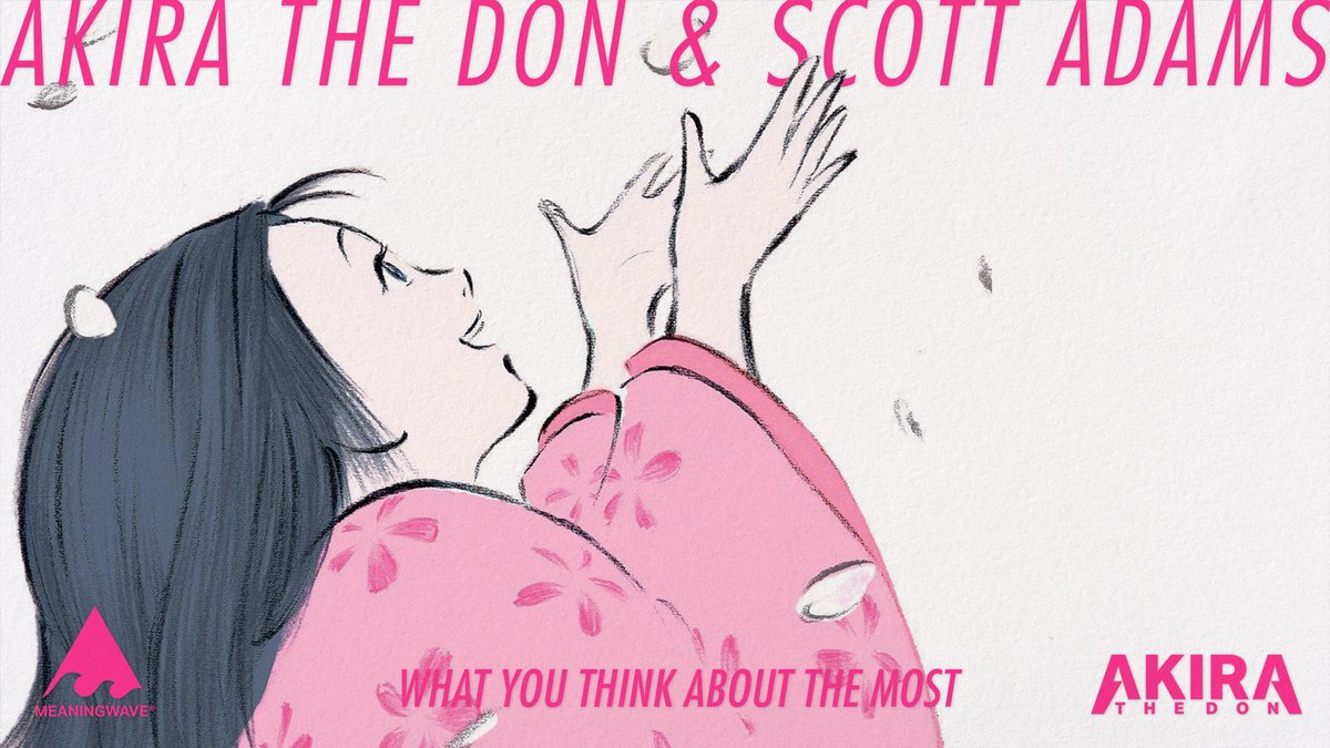 WHAT YOU THINK ABOUT THE MOST With Scott Adams