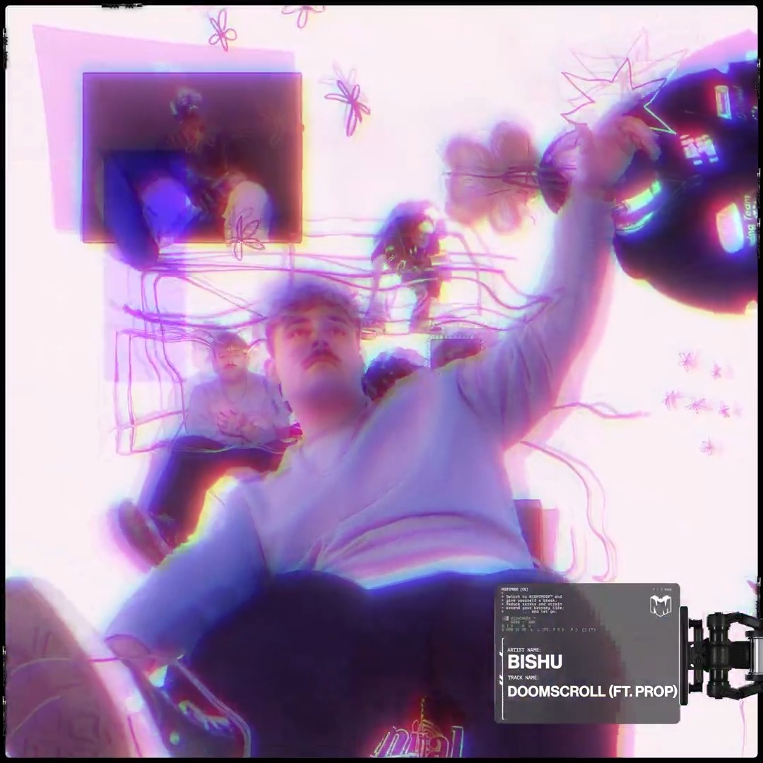 start your year with Bishu - DOOMSCROLL (feat. PROP) a proper doomscroll sesh will fix anything,. trust us