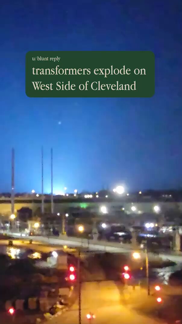 A transformer has exploded in Cleveland, Ohio. Widespread outages reported on Cleveland’s west side