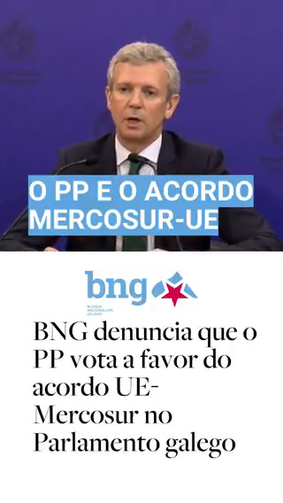 «Unha oportunidade». Isto era o que dicía o PP no mes de marzo pasado sobre o acordo MERCOSUR-UE.