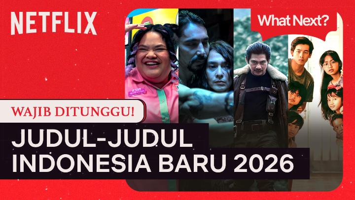 Teaser dari film dan series Netflix Indonesia di 2026!! 😳