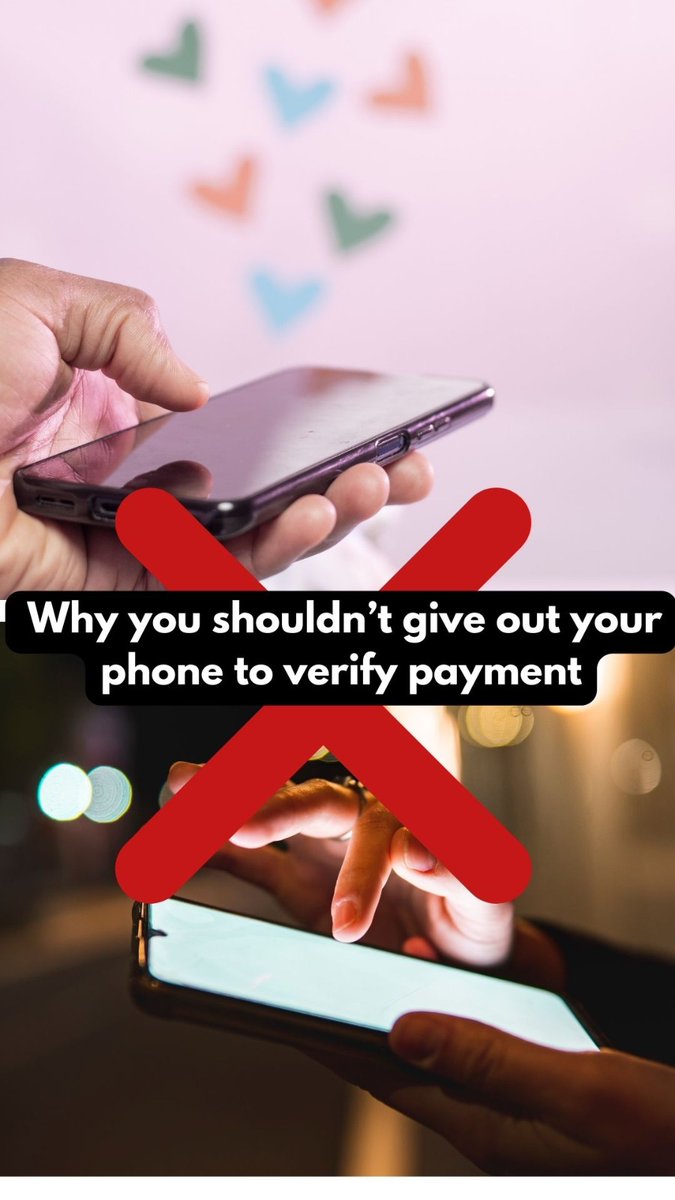 Why you shouldn't give out your phone to verify payment