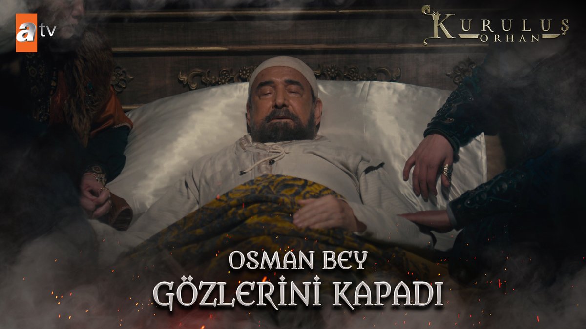 Osman Bey gözlerini kapadı. "Gayrı ebedi aleme göçerim!" #KuruluşOrhanBursanınFethi atv